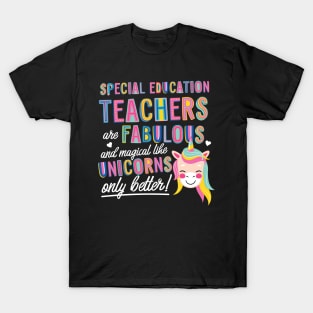 Special Education Teachers are like Unicorns Gift Idea T-Shirt